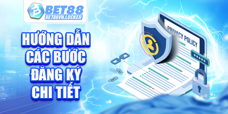 Hướng dẫn các bước đăng ký Bet88 chi tiết