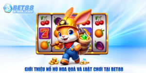 Giới thiệu nổ hũ hoa quả và luật chơi tại Bet88